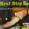 NEXT STEP UP / BREAKING POINT