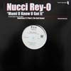 NUCCI REY-O / MAMI U KNOW U GOT IT