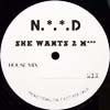 N.*.*.D / SHE WANTS 2 M***