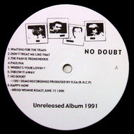 NO DOUBT / UNRELEASED ALBUM 1991