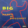 NOTORIOUS B.I.G. / PARTY & BULLSHIT