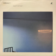 NOSTALGIA 77 / SONGS FOR MY FUNERAL