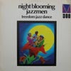 NIGHT BLOOMING JAZZMEN / FREEDOM JAZZ DANCE