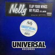 NELLY / FLAP YOUR WINGS / MY PLACE