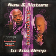 NAS & NATURE / IN TOO DEEP