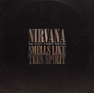 NIRVANA / SMELLS LIKE TEEN SPIRIT (THE DIRTY FUNKER REMIXES)