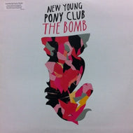 NEW YOUNG PONY CLUB / THE BOMB