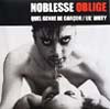NOBLESSE OBLIGE / QUEL GENRE DE GARCON
