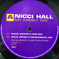 NICCI HALL / MY FAMILY SAY