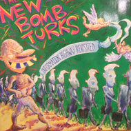 NEW BOMB TURKS / INFORMATION HIGHWAY REVISITED