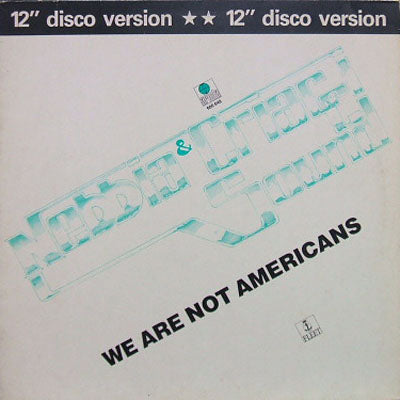 NEBBIA & CRIACCI SOUND / WE ARE NOT AMERICANS
