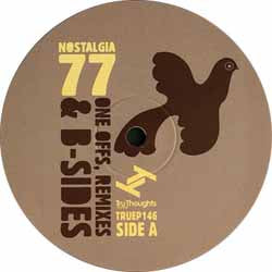 NOSTALGIA 77 ONE OFFS REMIXES AND B SIDES EP TICRO MARKET