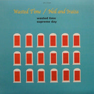 NEIL & IRAIZA / WASTED TIME
