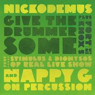 NICKODEMUS / GIVE THE DRUMMER SOME