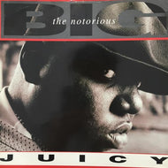 NOTORIOUS B.I.G. / JUICY