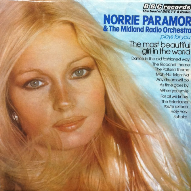 NORRIE PARAMOR & THE MIDLAND RADIO ORCHESTRA / THE MOST BEAUTIFUL GIRLS IN THE WORLD