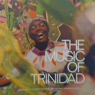 NATIONAL GEOGRAPHIC SOCIETY / THE MUSIC OF TRINIDAD