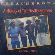 NEVILLE BROTHERS / TREACHEROUS : A HISTORY OF