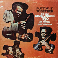 NEW ELVIN JONES TRIO / PUTTIN' IT TOGETHER