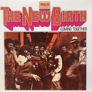 NEW BIRTH / COMING TOGETHER