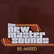 NEW MASTERSOUNDS / RE::MIXED