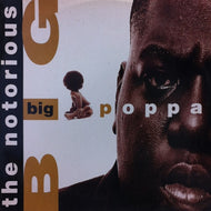 NOTORIOUS B.I.G. / BIG POPPA