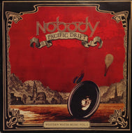 NOBODY / PACIFIC DRIFT - WESTERN WATER MUSIC VOL. 1