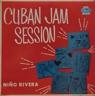 NINO RIVERA / CUBAN JAM SESSION VOL.3