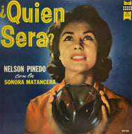 NELSON PINEDO CON LA SONORA MATANCERA / QUIEN SERA