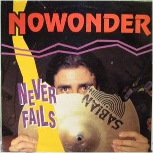 NO WONDER / NEVER FAILS