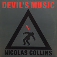 NICOLAS COLLINS / Devil's Music