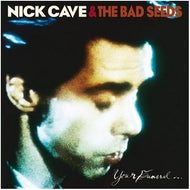 NICK CAVE AND THE BAD SEEDS / YOUR FUNERAL...MY TRIAL