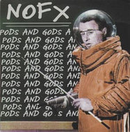NOFX / PODS AND GODS
