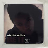 NICOLE WILLIS / BE IT