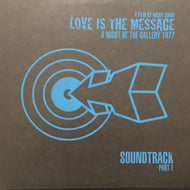 NICKY SIANO / LOVE IS THE MESSAGE: A NIGHT AT THE GALLERY 1977 SOUNDTRACK PART 1 