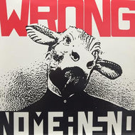 NOMEANSNO / WRONG