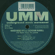 NAKED MUSIC NYC / I'LL TAKE YOU TO LOVE