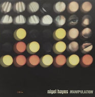 NIGEL HAYES / MANIPULATION
