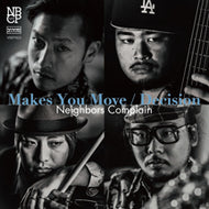 NEIGHBORS COMPLAIN / MAKES YOU MOVE / DECISION