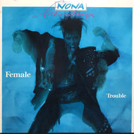 NONA HENDRYX / FEMALE TROUBLE