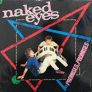 NAKED EYES / PROMISES, PROMISES