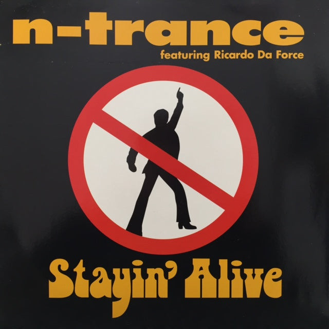 N-TRANCE / STYIN' ALIVE