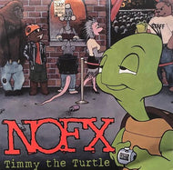NOFX / TIMMY THE TURTLE