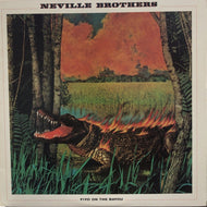 NEVILLE BROTHERS / Fiyo On The Bayou