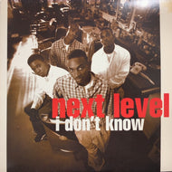 NEXT LEVEL / I Don't Know