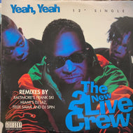 NEW 2 LIVE CREW / Yeah, Yeah / Hell, Yeah (Remixes) 