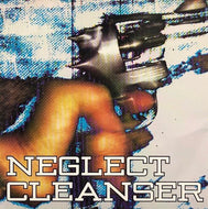NEGLECT / CLEANSER / Neglect / Cleanser