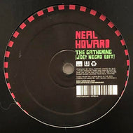 NEAL HOWARD / BAM BAM / The Gathering / Give It To Me 