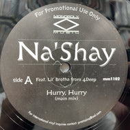 NA'SHAY / HURRY, HURRY