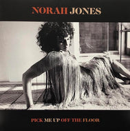 NORAH JONES / Pick Me Up Off The Floor